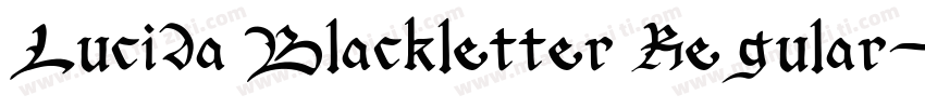 Lucida Blackletter Regular字体转换